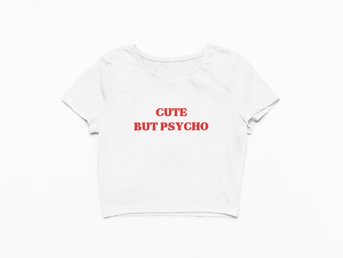 Cute But Psycho Baby Tee