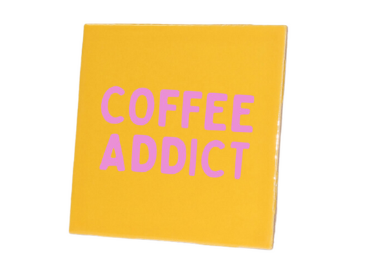 Tegeltje Coffee addict